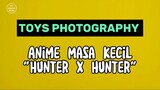 Toysphotography - Hunter x Hunter Gon & Kilua lagi Mejeng..