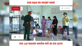 khi bạn nhập ngũ mà lại mang nhầm đồ du lịch =))) p1 #showbiz