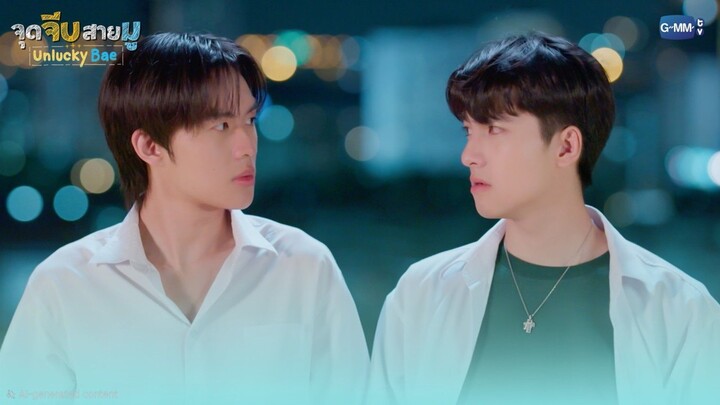 I have something to confess... |Unlucky Bae EP.6 Highlights