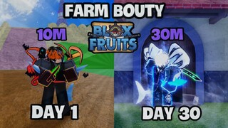 Roblox- Day 1- Day 30 Săn Bounty Lên 30 M Trong Blox Fuit (Phần 1)