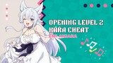 Opening Anime Level 2 Kara Cheat