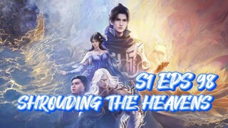 SHROUDING THE HEAVENS S1 EPS 98 (TERBARU)