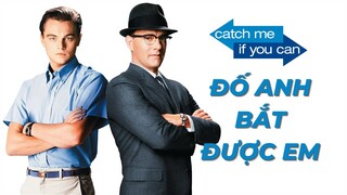 Tôi xoay cả nước Mỹ quay vòng vòng | Recap Xàm : Catch me if you can