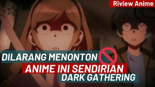 Suka Anime Horor? Coba Tonton anime Dark Gathering 😱