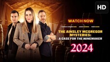 The Ainsley McGregor Mysteries: A Case for the Winemaker 2024 SUB INDO