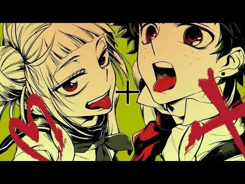 My Hero Academia มิโดริยะ x โทกะAMV วายร้าย