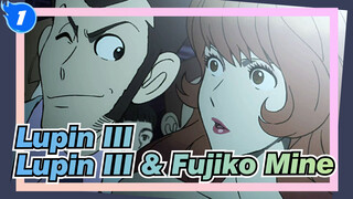 [Lupin III  Bag 4] Lupin III & Fujiko Mine --- Nikmati Saja Mimpi Indah Ini_1