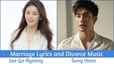 "Marriage Lyrics and Divorce Music" Upcoming K-Drama 2021 | Lee Ga-Ryeong, Sung Hoon