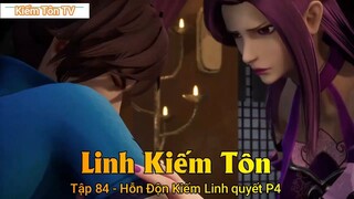 Linh Kiếm Tôn Tập 84 - Hỗn Độn Kiếm Linh quyết P4