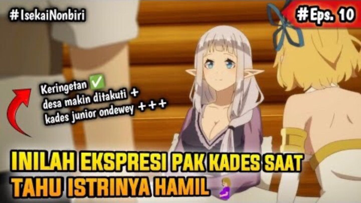 INILAH EKSPRESI PAK KADES SAAT TAHU ISTRINYA HAMIL 🤰🏼‼️ ALUR CERITA ANIME ISEKAI NONBIRI