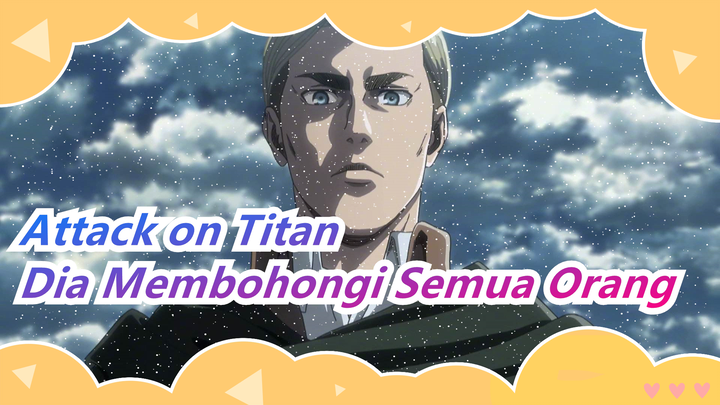 [Attack on Titan] Dia Membohongi Semua Orang Dengan Empat Kata Ini