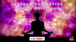 Astral projection | 10minutes Guided meditation