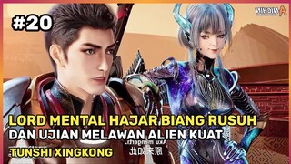 AKIBAT MEREMAHKAN KENA MENTAL DAN MELAWAN DEWI ALIEN ‼️ - Rangkum Film Donghua #TX Part 20 Season 2
