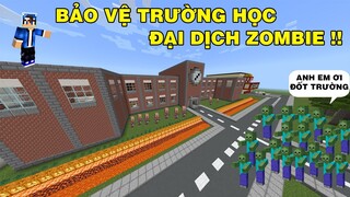 Mình Đã Bảo Vệ Trường Học | Chống Đại Dịch Zombie Bằng Vũ Khí Hiện Đại | TRONG MINECRAFT..!!