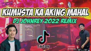 Kumusta Ka Aking Mahal - Dj Johnrey Remix 2022