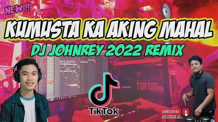 Kumusta Ka Aking Mahal - Dj Johnrey Remix 2022