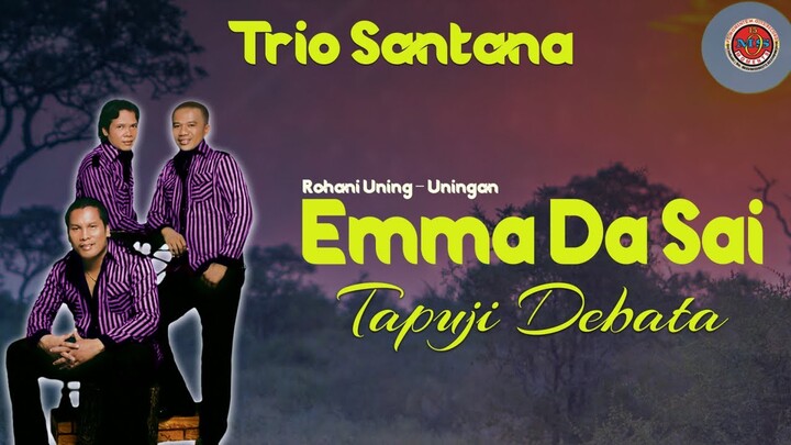 Trio Santana - Emma Da Sai Taipusi Debata