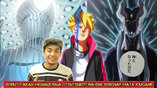 Boruto Akan Menjadi Raja Otsutsuki??Rahsia Sebenar Mata Jougan!!