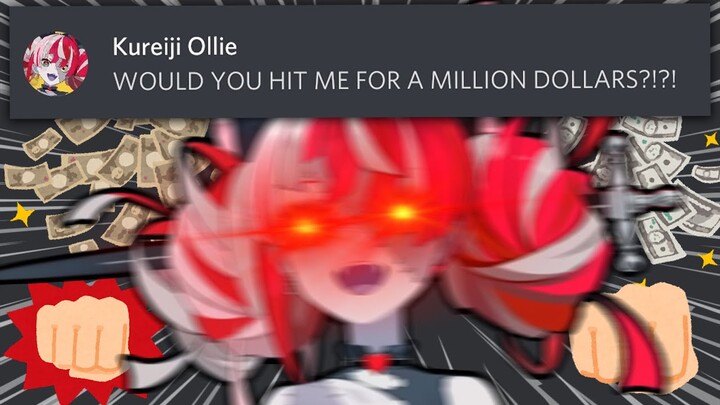 WOULD YOU HIT OLLIE FOR A MILLION DOLLARS?