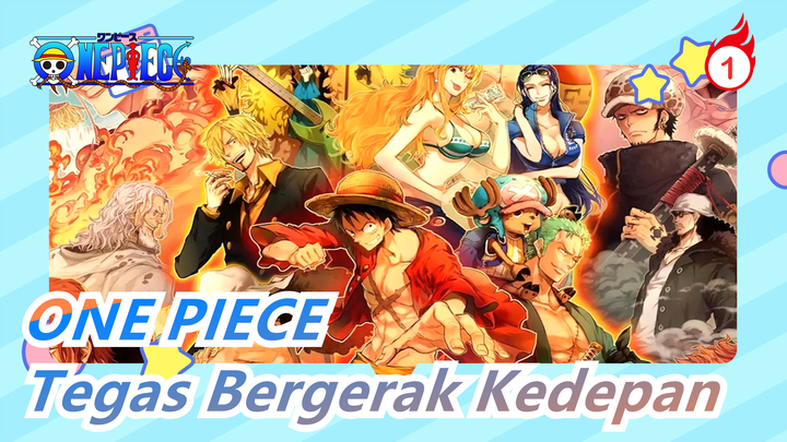 [ONE PIECE] Tegas Bergerak Kedepan| Mimpi Manusia Tidak Akan Pernah Berakhir|_1