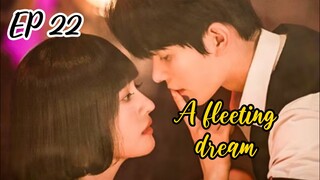 [ENG] EP 22 A fleeting dream