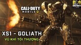 COD Mobile | XS1 Goliath - VŨ KHÍ TỐI THƯỢNG trong Call of Duty Mobile VN