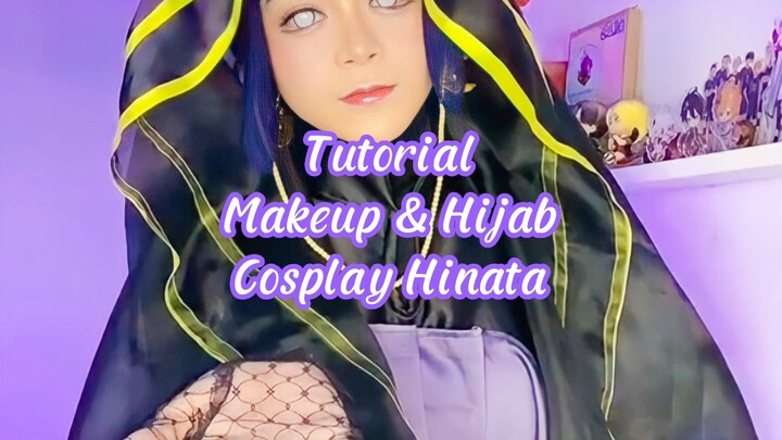 Tutorial MakeUp & Hijab Cosplay Hinata the last