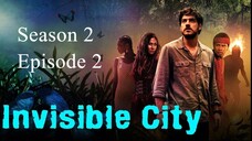 Invisible City Season 2, Episode 2