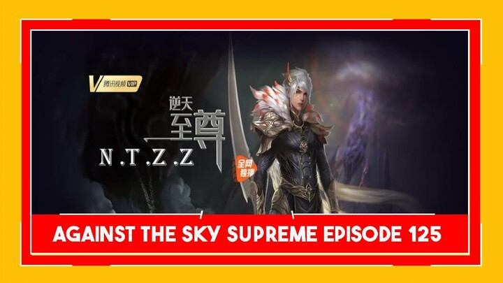 Against the Sky Supreme episode 125 sub indo