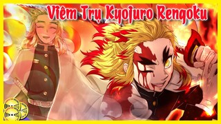 Viêm Trụ Rengoku - Chuyến Tàu Vô Tận & Cuộc Đại Chiến Thượng Huyền Tam | Kimetsu No Yaiba