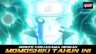 WAH PECAH BANGET!! BORUTO BEKERJASAMA DENGAN MOMOSHIKI TAHUN INI