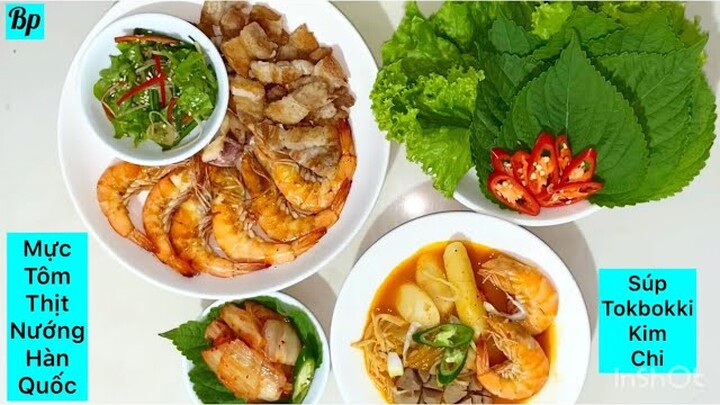Làm món nướng mực tôm thịt súp kim chi bánh gạo Hàn Quốc ngon siêu ngon