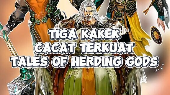 Tiga Kakek Cacat Terkuat Di Donghua Tales Of Herding Gods!