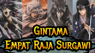 [Gintama] Untuk Empat Raja Surgawi Jouishishi Lama - Beberapa lebih menyukai panas!!