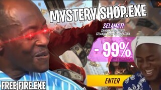 FREE FIRE.EXE - MYSTERY SHOP.EXE