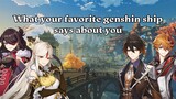 roasting you based off your favorite genshin ship