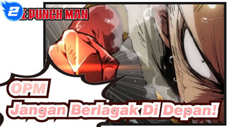 One Punch Man | [Konvergensi Sempurna] Aku Bisa Meledakkanmu Dengan Satu Pukulan_2