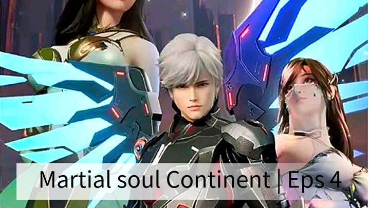 Martial soul Continent | Eps 4 full subtitle Indonesia-mandarin