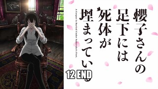 [Vietsub] Xác Chết Chôn Dưới Chân Sakurako - Tập 12 (Tập Cuối - Dưới Chân Của Sakurako-san)