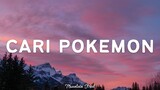 Faiha - Cari Pokemon (Lyrics) " Pokemon pokemon dimana kamu "