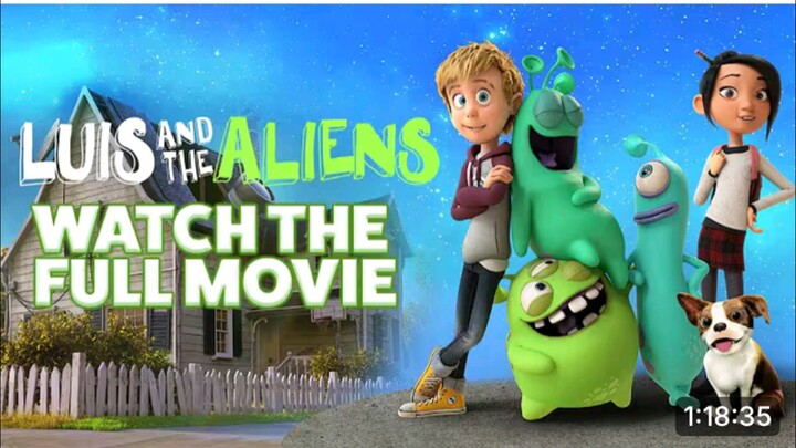 Luis & The Aliens | Full Movie in English