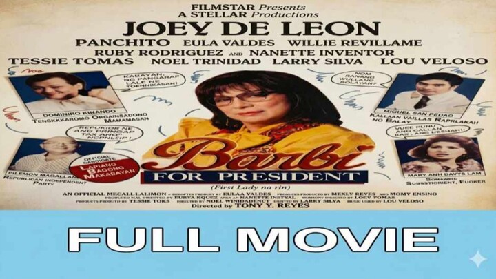 JOEY DE LEON | BARBI FOR PRESIDENT (1991) FULL MOVIE