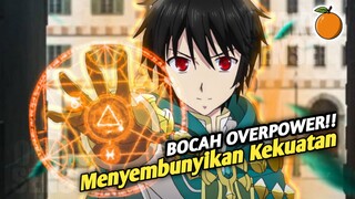 Anime Dengan MC Seorang Murid Yang Menyembunyikan Kekuatannya!!