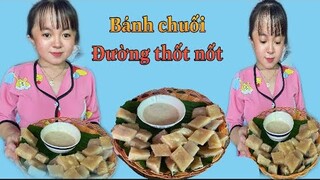 Nàng Út Ống Tre làm món bánh chuối hấp đường thốt nốt || Bánh chuối hấp