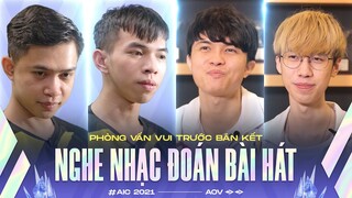 TUYỂN THỦ VGM, HKA NGHE NHẠC ĐOÁN BÀI HÁT - AIC 2021