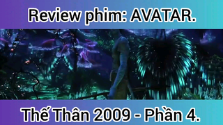 Review phim: Avatar Thế thân 2009 phần 4