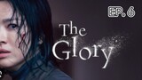 THE GLORY EP. 6 #Season1 | TagalogDub