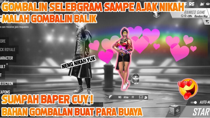 GOMBALIN SELEBGRAM SAMPAI AJAK NIKAH SUMPAH BAPER CUY !! 😍
