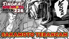 SAKAMOTO DALAM BAHAYA ⁉️REVIEW SAKAMOTO DAYS 226 TERBARU INDONESIA