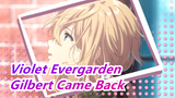 [Violet Evergarden/Movie] Gilbert Finally Came Back; Violet's Waited For Him For Such a Long Time!